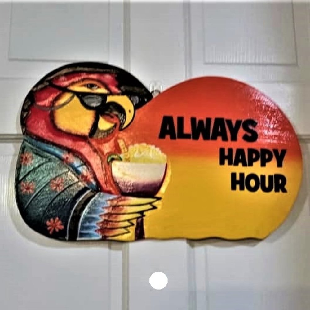 "Always Happy Hour" Colorful Wood Sign